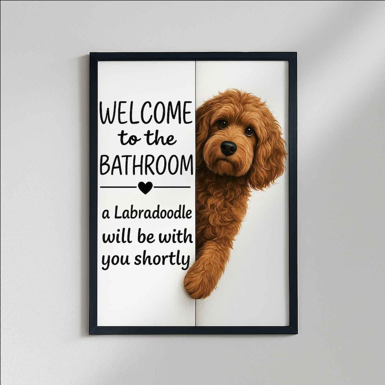 Labradoodle Bathroom Poster | welcome to the bathroom