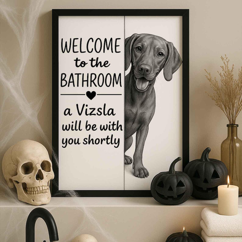 Vizsla Bathroom Poster | welcome to the bathroom