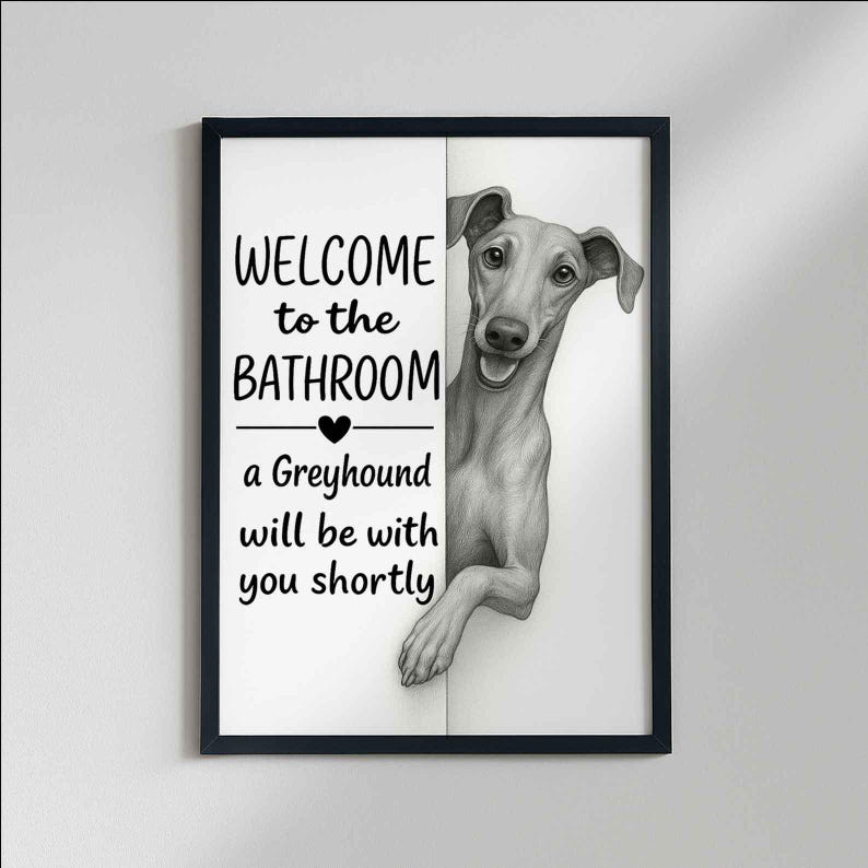 Greyhound Bathroom Poster | welcome to the bathroom
