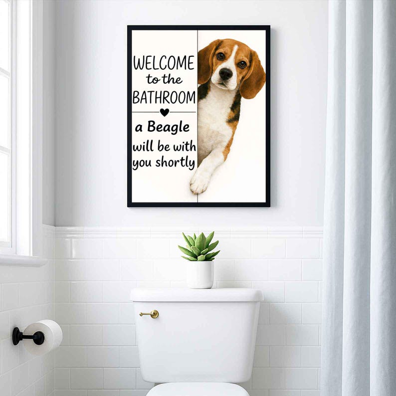 Beagle Bathroom Poster | welcome to the bathroom