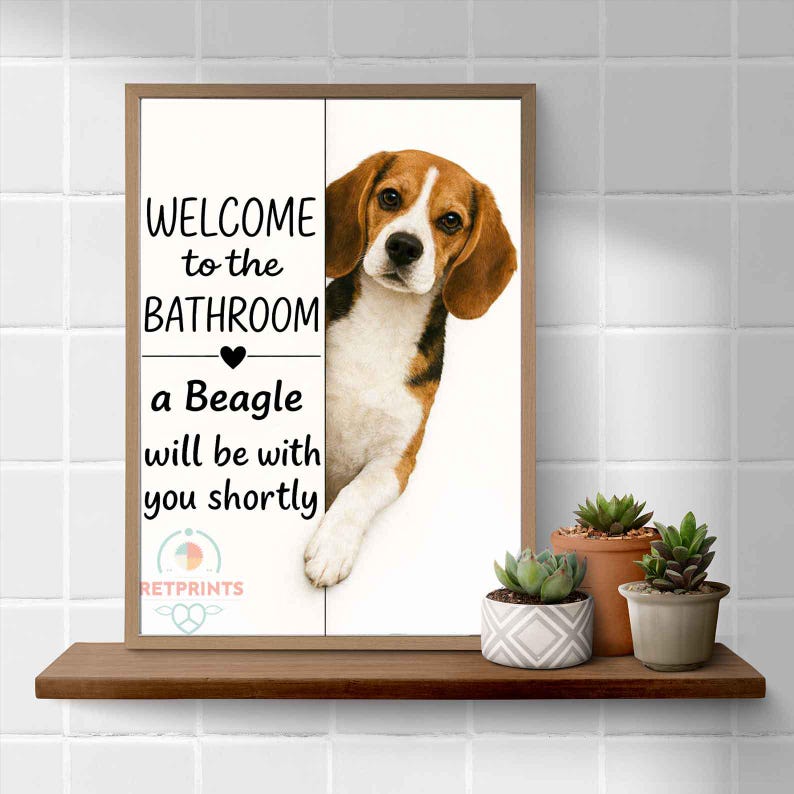 Beagle Bathroom Poster | welcome to the bathroom
