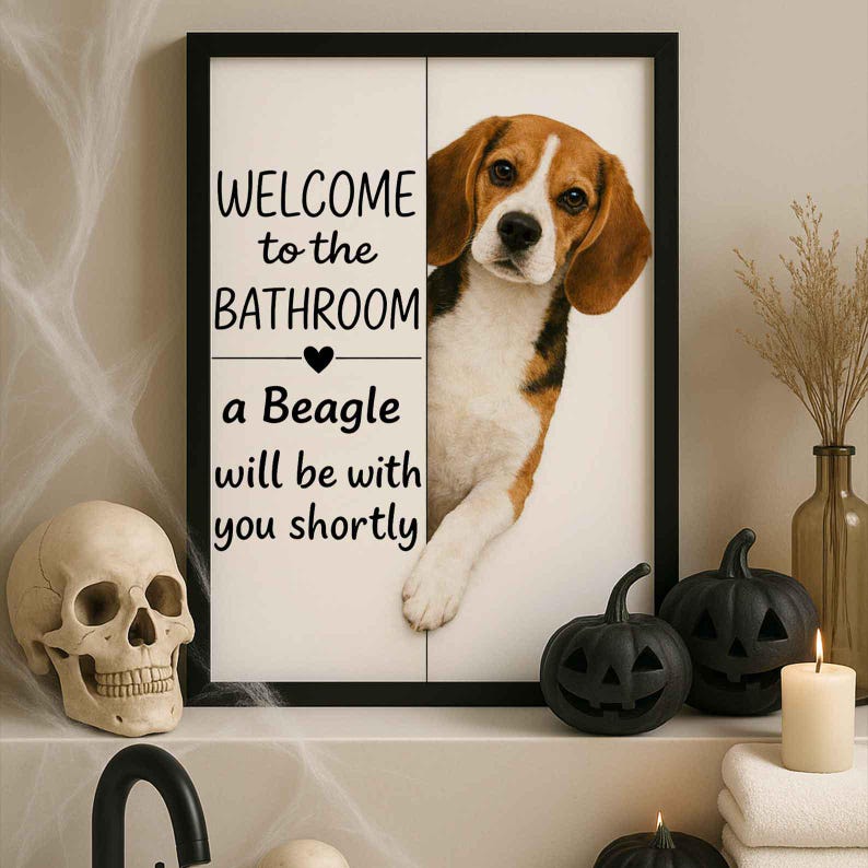 Beagle Bathroom Poster | welcome to the bathroom