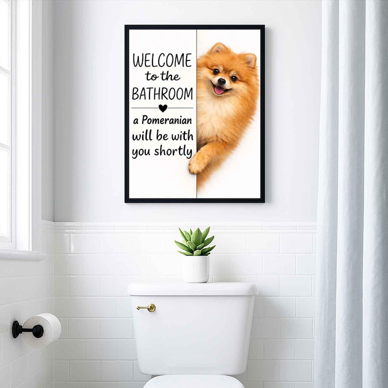 Pomeraniam Bathroom Poster | welcome to the bathroom