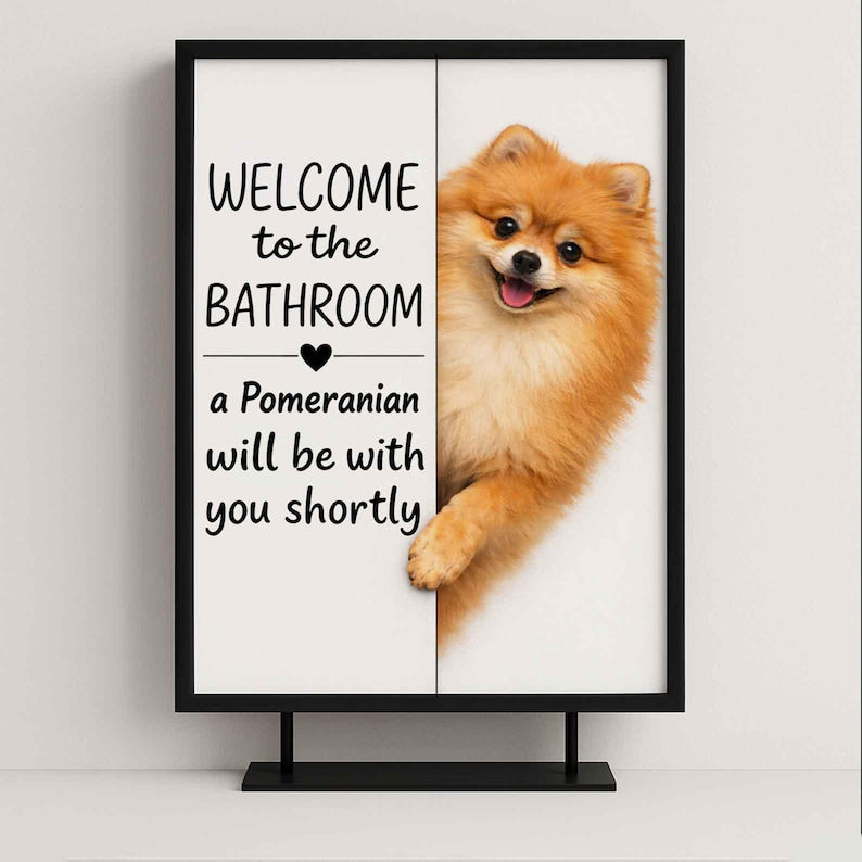 Pomeraniam Bathroom Poster | welcome to the bathroom