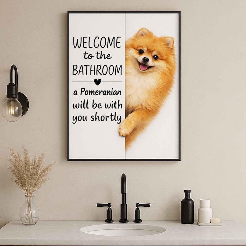 Pomeraniam Bathroom Poster | welcome to the bathroom