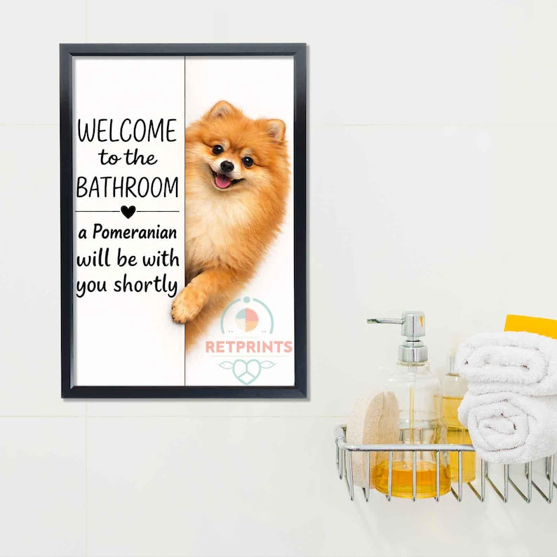 Pomeraniam Bathroom Poster | welcome to the bathroom