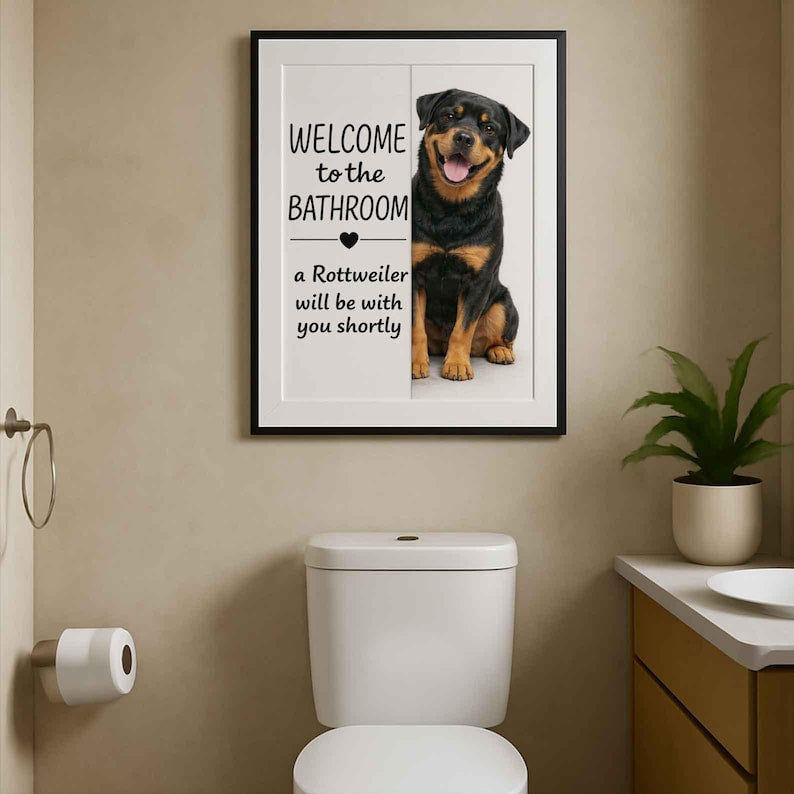 Rottweiler Bathroom Poster | welcome to the bathroom