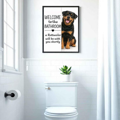 Rottweiler Bathroom Poster | welcome to the bathroom