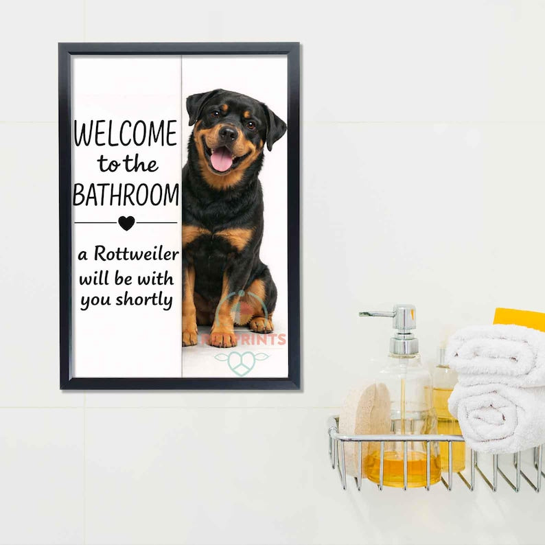 Rottweiler Bathroom Poster | welcome to the bathroom