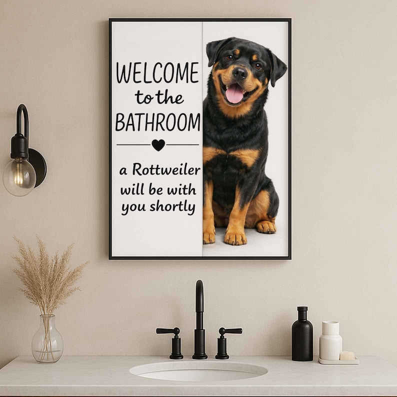 Rottweiler Bathroom Poster | welcome to the bathroom