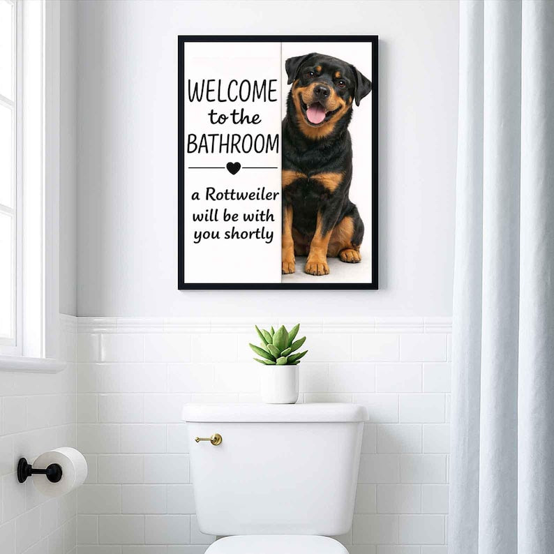 Rottweiler Bathroom Poster | welcome to the bathroom