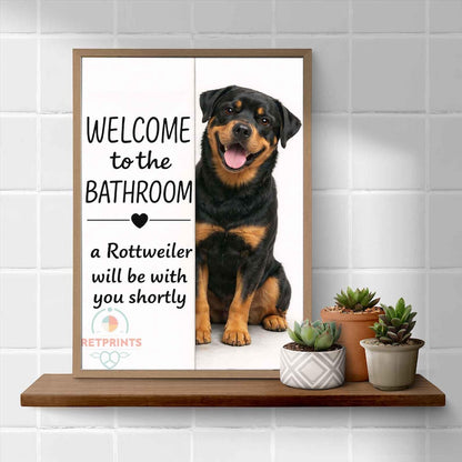 Rottweiler Bathroom Poster | welcome to the bathroom