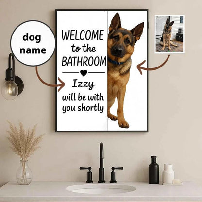 Custom Dog Wall Art Poster, welcome to the bathroom