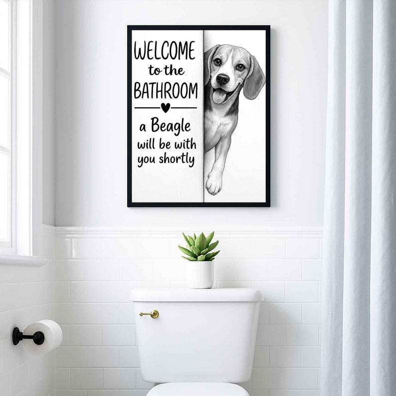 Beagle Bathroom Poster | welcome to the bathroom | Beagle art print | Beagle in the toilet | Beagle Wall Art Decor | Dog lover Gift