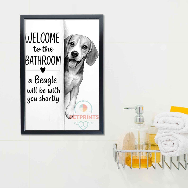 Beagle Bathroom Poster | welcome to the bathroom | Beagle art print | Beagle in the toilet | Beagle Wall Art Decor | Dog lover Gift