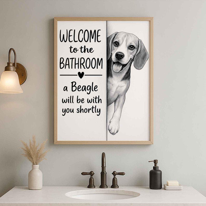 Beagle Bathroom Poster | welcome to the bathroom | Beagle art print | Beagle in the toilet | Beagle Wall Art Decor | Dog lover Gift