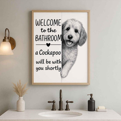 Cockapoo Bathroom Poster | welcome to the bathroom