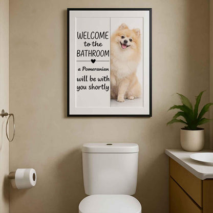 Pomeranian Bathroom Poster | welcome to the bathroom