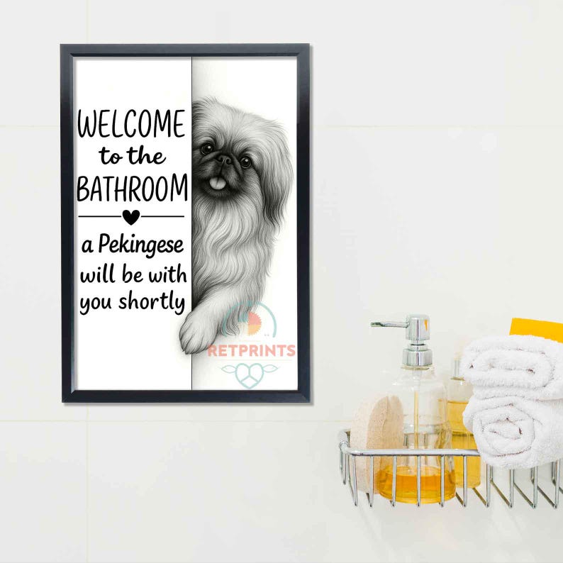 Pekingese Bathroom Poster | welcome to the bathroom
