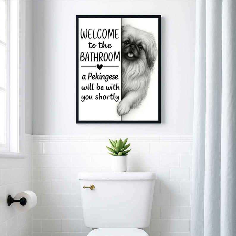 Pekingese Bathroom Poster | welcome to the bathroom