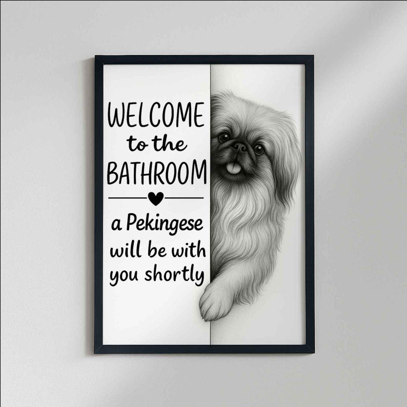 Pekingese Bathroom Poster | welcome to the bathroom