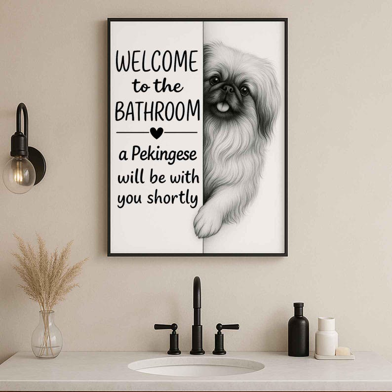 Pekingese Bathroom Poster | welcome to the bathroom
