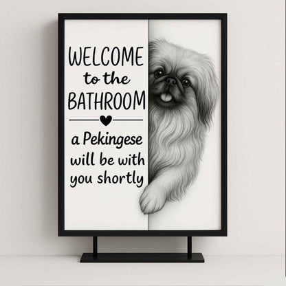Pekingese Bathroom Poster | welcome to the bathroom