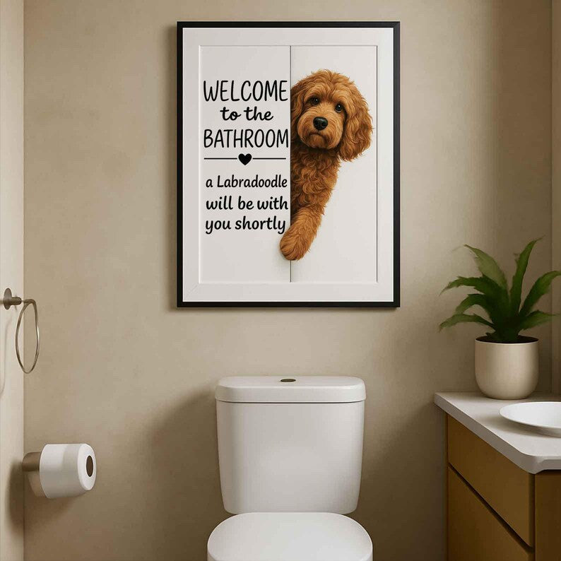 Labradoodle Bathroom Poster | welcome to the bathroom