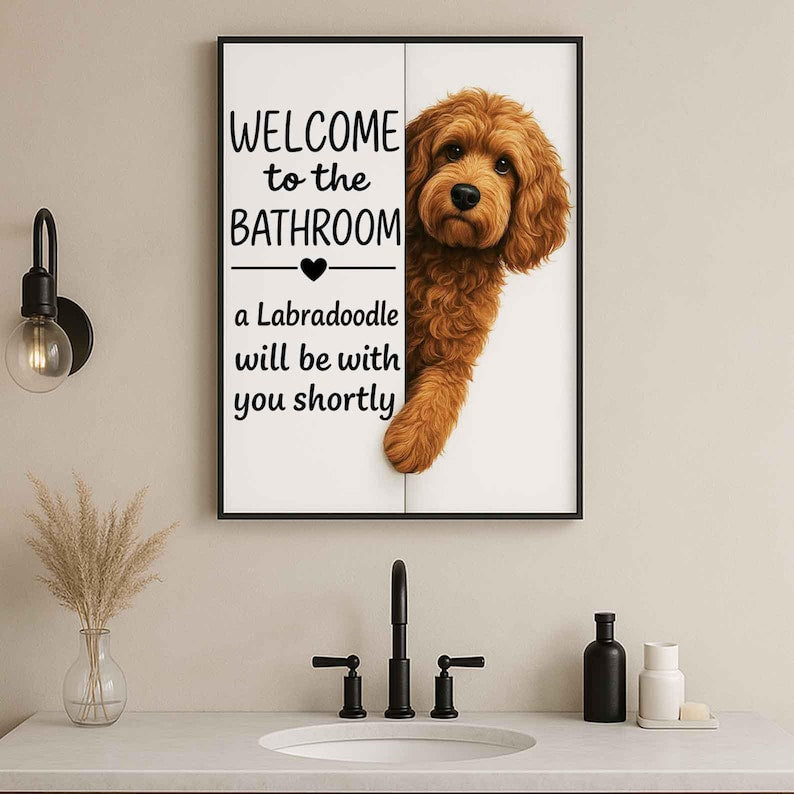 Labradoodle Bathroom Poster | welcome to the bathroom