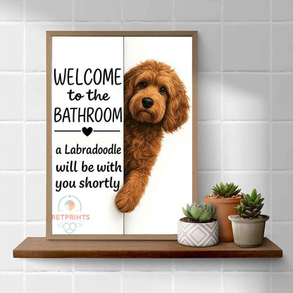 Labradoodle Bathroom Poster | welcome to the bathroom