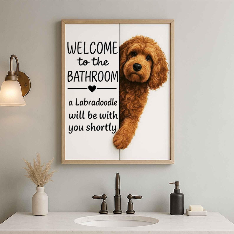 Labradoodle Bathroom Poster | welcome to the bathroom