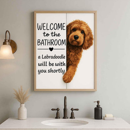 Labradoodle Bathroom Poster | welcome to the bathroom