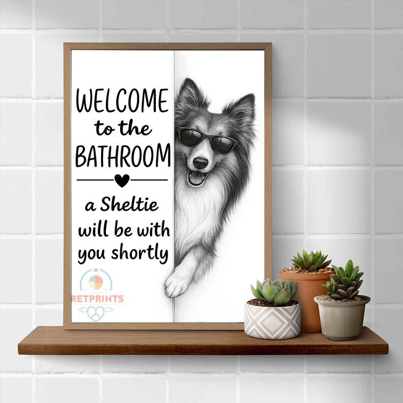 Sheltie Bathroom Poster | welcome to the bathroom