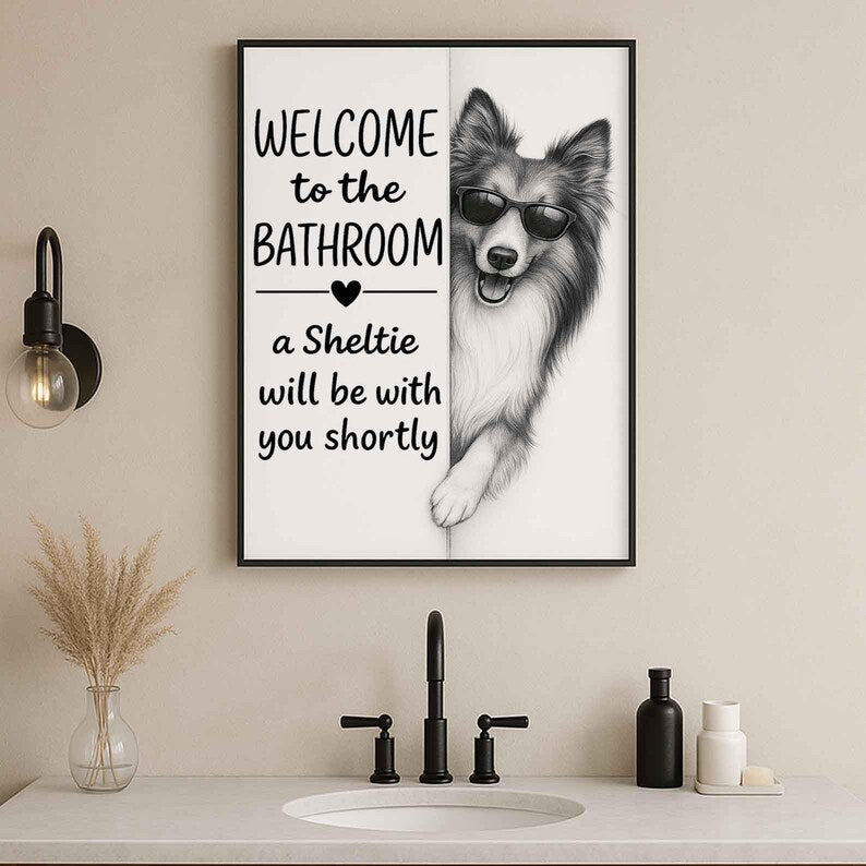 Sheltie Bathroom Poster | welcome to the bathroom