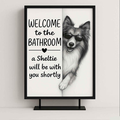 Sheltie Bathroom Poster | welcome to the bathroom