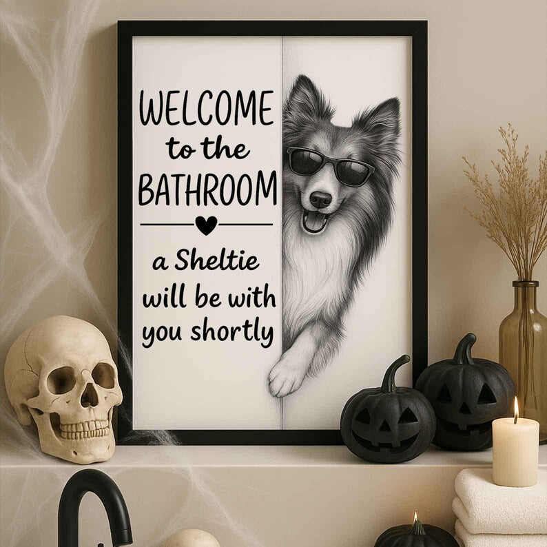 Sheltie Bathroom Poster | welcome to the bathroom