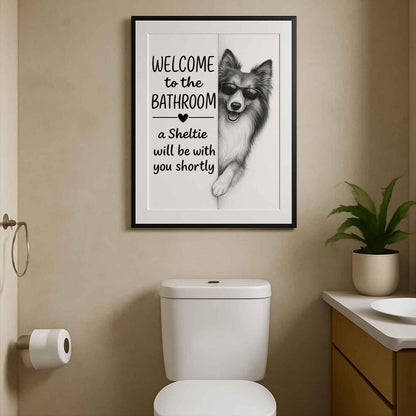 Sheltie Bathroom Poster | welcome to the bathroom