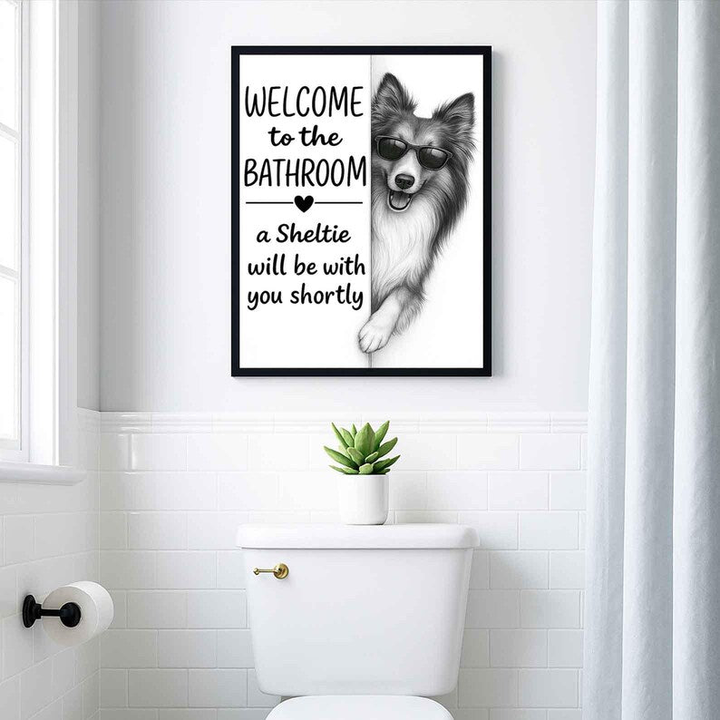 Sheltie Bathroom Poster | welcome to the bathroom