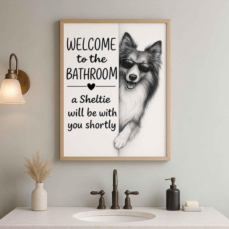 Sheltie Bathroom Poster | welcome to the bathroom