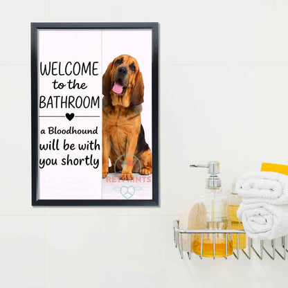 Bloodhound Bathroom Poster | welcome to the bathroom