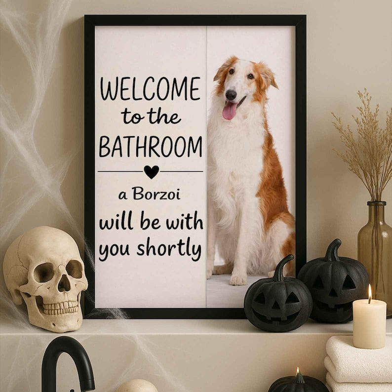 Borzoi Bathroom Poster | welcome to the bathroom
