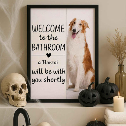Borzoi Bathroom Poster | welcome to the bathroom