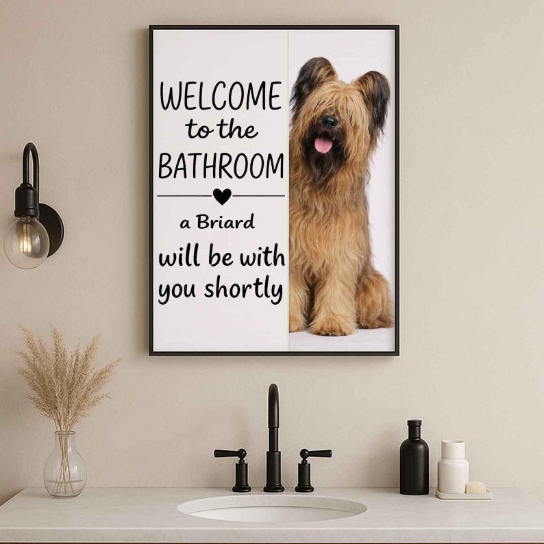 Briard Bathroom Poster | welcome to the bathroom | Briard art print | Dog in the toilet | Wall Art Decor | Dog lover Gift