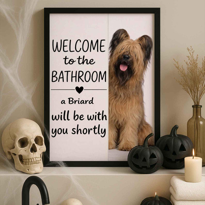 Briard Bathroom Poster | welcome to the bathroom | Briard art print | Dog in the toilet | Wall Art Decor | Dog lover Gift