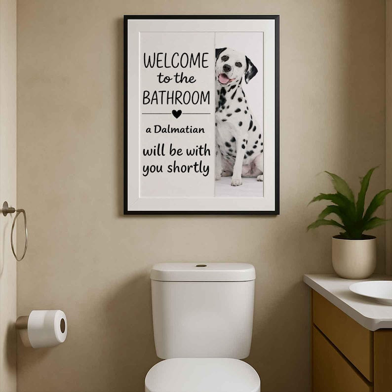 Dalmatian Bathroom Poster | welcome to the bathroom