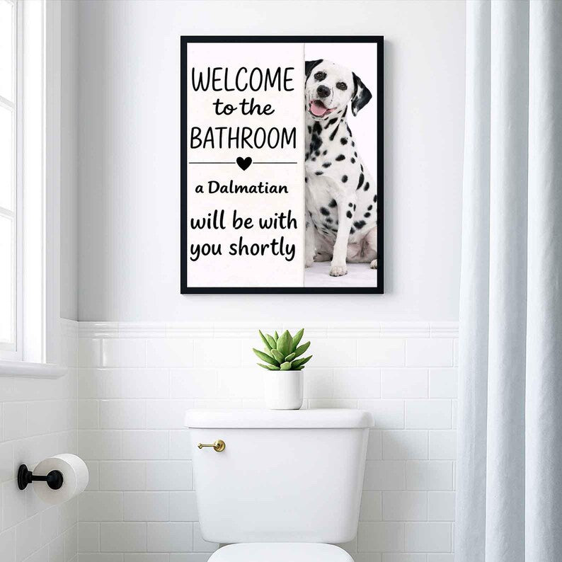 Dalmatian Bathroom Poster | welcome to the bathroom