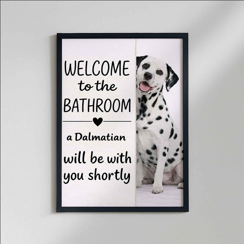 Dalmatian Bathroom Poster | welcome to the bathroom