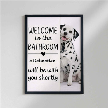 Dalmatian Bathroom Poster | welcome to the bathroom