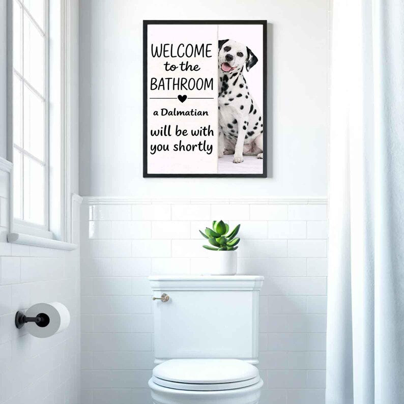 Dalmatian Bathroom Poster | welcome to the bathroom