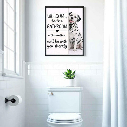 Dalmatian Bathroom Poster | welcome to the bathroom